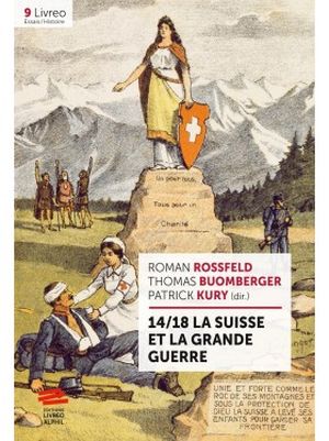 14/18 La Suisse et la Grande Guerre