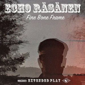 Fine Bone Frame (EP)