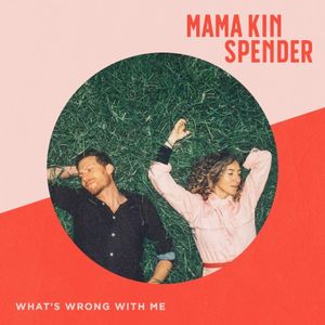 What’s Wrong With Me? (Single)