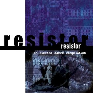 Resistor: An Electro Dance Compilation