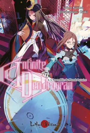 Infinite Dendrogram, tome 6
