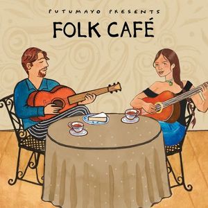 Putumayo Presents: Folk Café