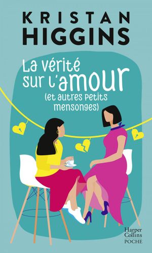 La vérité sur l'amour (et autres petits mensonges)