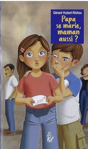 Papa se marie, maman aussi