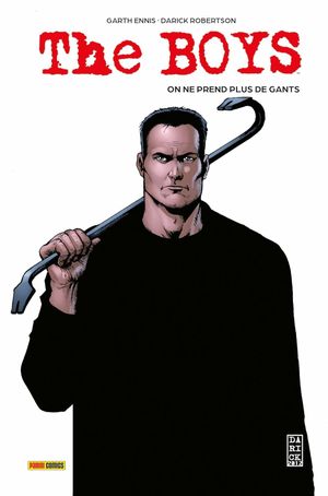 On ne prend plus de gants - The Boys (Panini Pocket), tome 6