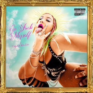 Go F*ck Myself (GFM) (Single)