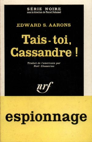 Tais-toi, Cassandre !