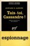 Tais-toi, Cassandre !