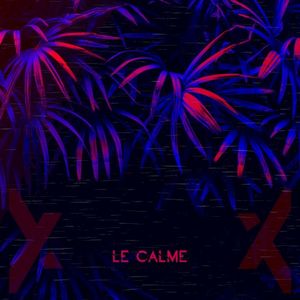 Le Calme (Single)