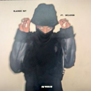 Blacked Out (Single)
