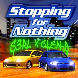 Stopping for Nothing (Single)
