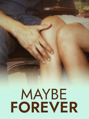 Maybe Forever