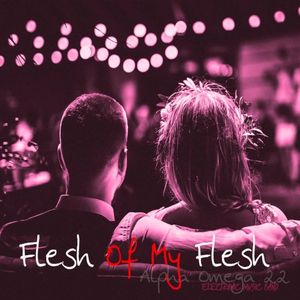 Flesh of My Flesh