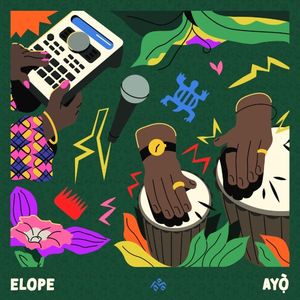 Elope / Ayọ̀ (Single)