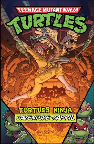 Saturday Morning Adventures - Teenage Mutant Ninja Turtles: Tortues Ninja L'aventure d'April