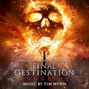 Final Destination: Bloodlines (Original Motion Picture Soundtrack) (OST)
