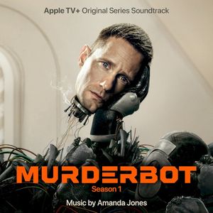 Murderbot: Season 1 (Apple TV+ Original Series Soundtrack) (OST)