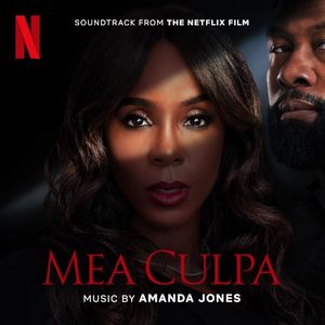 Mea Culpa: Soundtrack from the Netflix Film (OST)