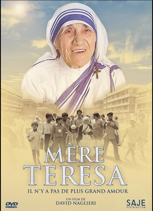 Mère Teresa : Il n'y a pas de plus grand amour