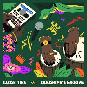 Close Ties / Dooshima’s Groove (Single)