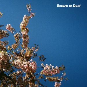 Return To Dust (Single)