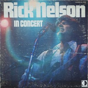 Rick Nelson In Concert (Live)