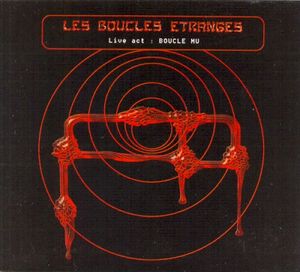 Live Act: Boucle Mu (Live)