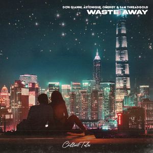 Waste Away (Single)