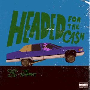 Headed For The Ca$h (Single)