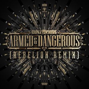 Armed & Dangerous (Rebelion Remix) (Single)