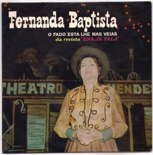 O fado está-lhe nas veias, da revista «Ena, já fala» (EP)