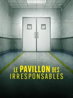 Le pavillon des irresponsables