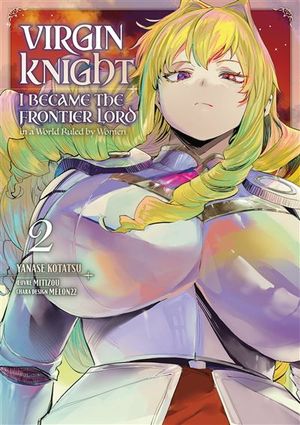 Virgin Knight: I Became the Frontier Lord, tome 2