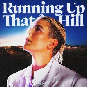 RUNNING UP THAT HILL (Single)