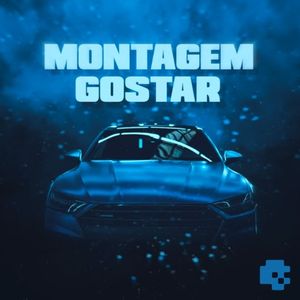 MONTAGEM GOSTAR (EP)