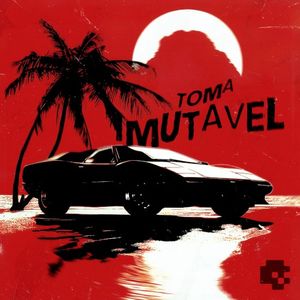 TOMA IMUTÀVEL (EP)
