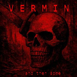 Vermin...And Then Some