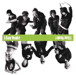 I Say Yeah! (Single)