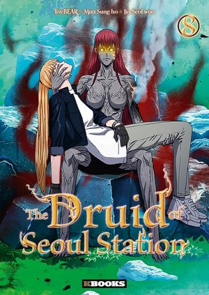 The Druid of Seoul Station, tome 8