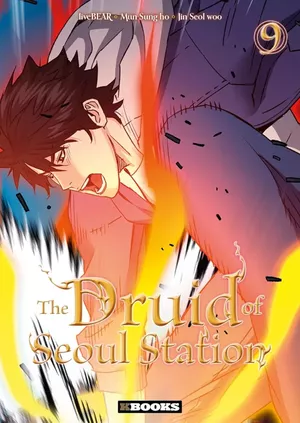 The Druid of Seoul Station, tome 9