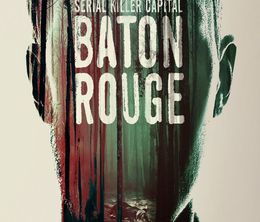 image-https://media.senscritique.com/media/000022860846/0/capitale_des_serial_killers_baton_rouge.jpg