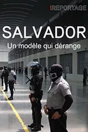 Salvador : un modèle qui dérange