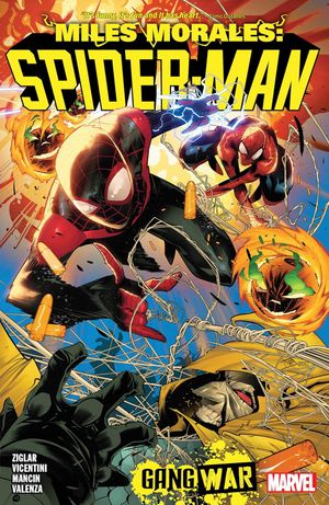 Miles Morales: Spider-Man by Cody Ziglar Volume 3:  Gang War