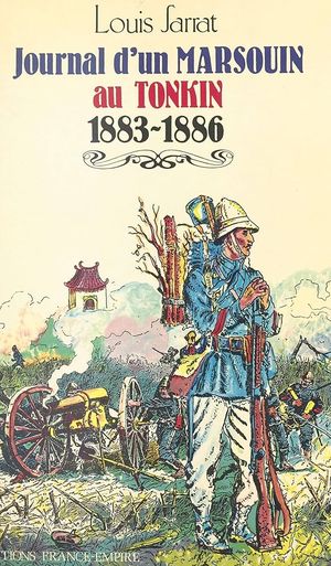 Journal d'un "marsouin" au Tonkin (1883-1886)