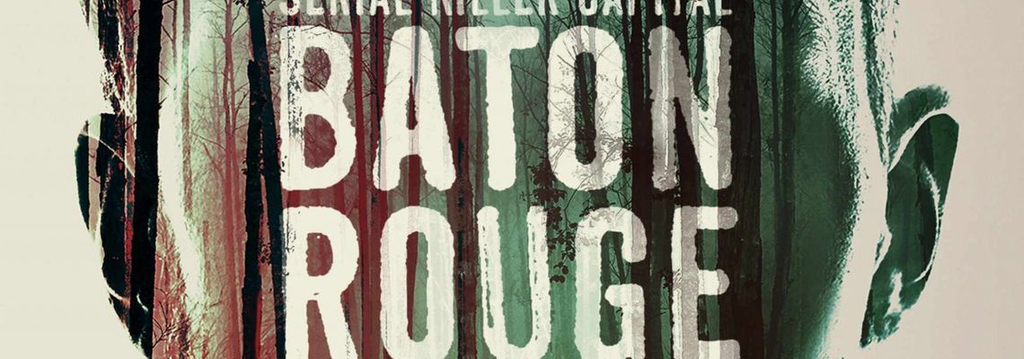 Cover Capitale des Serial Killers : Baton Rouge