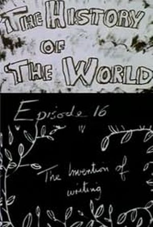 The History of the World Episode 16: The Invention of Writing and Its Destruction