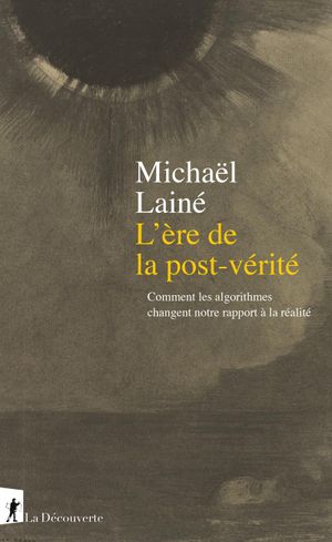 L'ère de la post-vérité