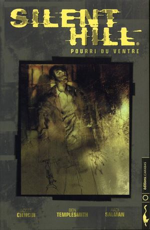 Silent Hill : Pourri du ventre