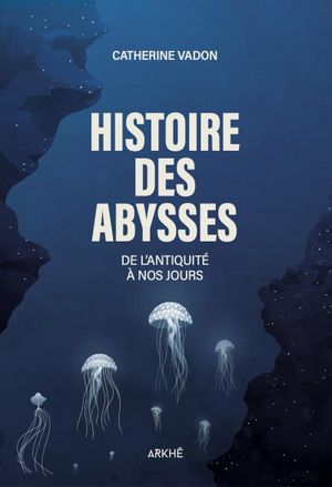 Histoire des abysses
