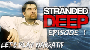 Let's play Narratif - Stranded Deep